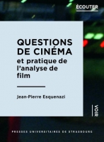 Info parution : « Questions de cinéma et pratique de l'analyse de film », par Jean-Pierre Esquenazi.